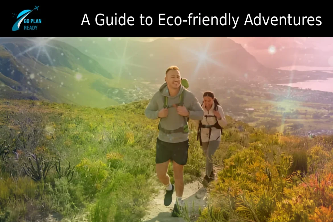 A Guide to Eco friendly Adventures