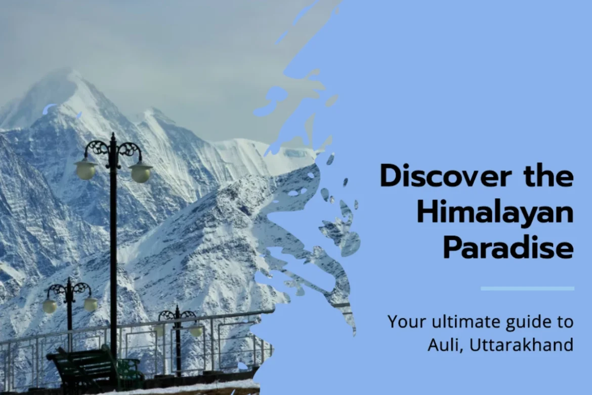 Auli Uttarakhand