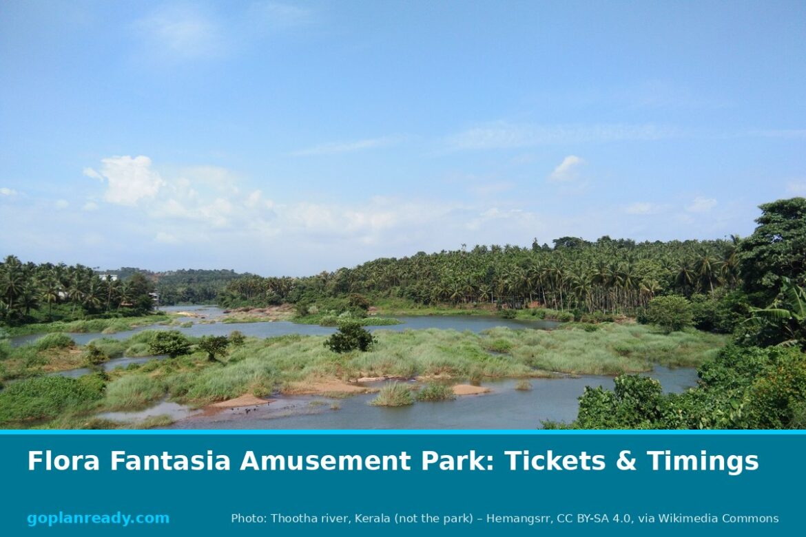 The wide, shallow Thootha river in Kerala with grassy islets, coconut palms and a blue sky (not a photo of the park), with the title Flora Fantasia Amusement Park: Tickets & Timings