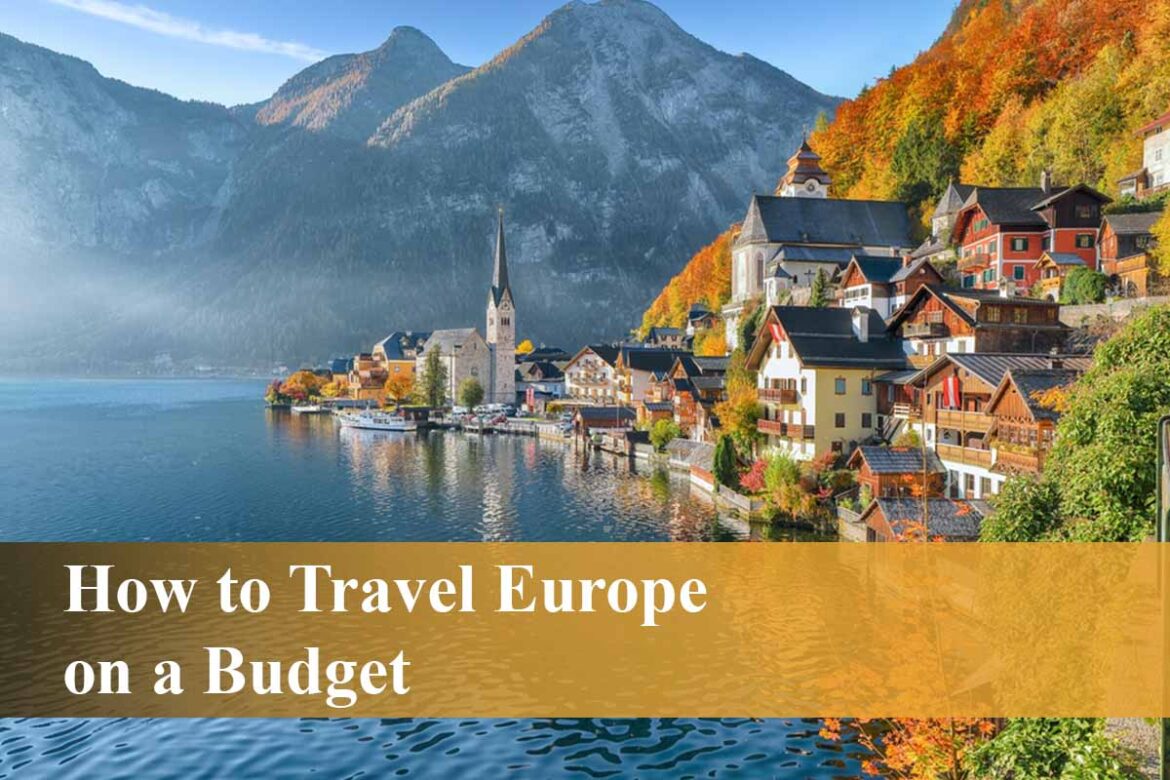 how to travel europe on a budget