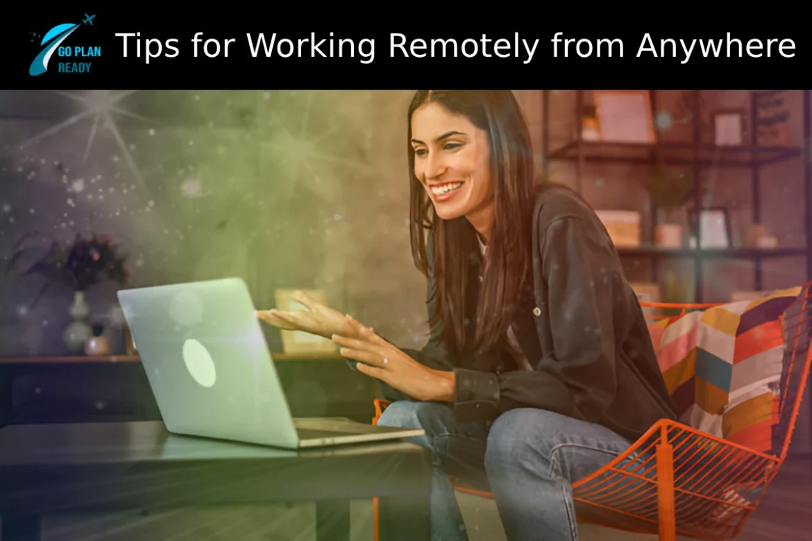Tips for Working Remotely from Anywhere